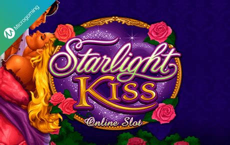 starlight kiss slot free|Starlight Kiss: A Microgaming Slot for Romantic Hearts .